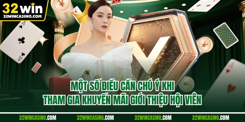 Một số điều cần chú ý khi tham gia khuyến mãi giới thiệu hội viên