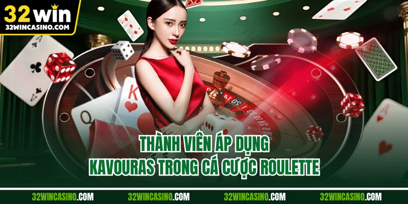 Thành viên áp dụng Kavouras trong cá cược Roulette
